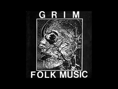 Youtube: Grim - Folk Music (Full LP 1986)