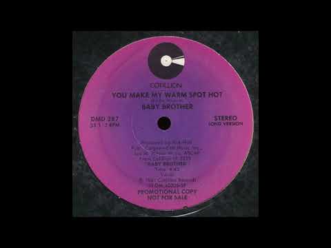 Youtube: BABY BROTHER - You make my warm spot hot (12 version)