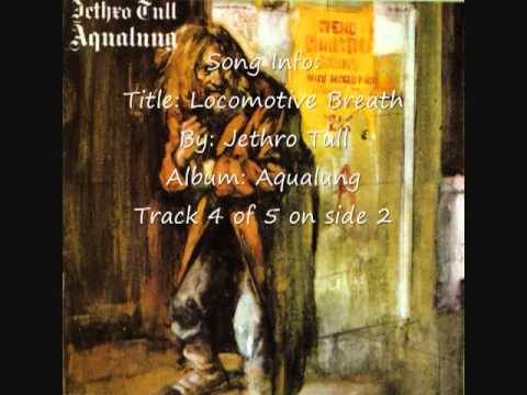 Youtube: Jethro Tull - Locomotive Breath