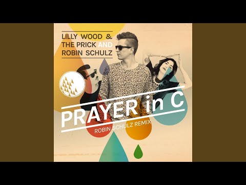 Youtube: Prayer in C (Robin Schulz Radio Edit)