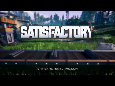 Youtube: Satisfactory Reveal Gameplay Trailer E3 2018