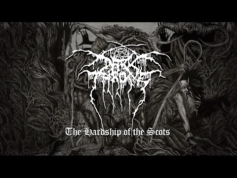 Youtube: Darkthrone - The Hardship of the Scots (from Old Star)