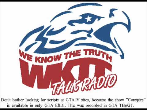 Youtube: GTA TBoGT: The show "Conspire", on the "WKTT" radio station