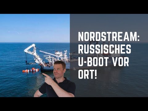 Youtube: Nordstream-Pipeline: Russische Uboot am Sprengort