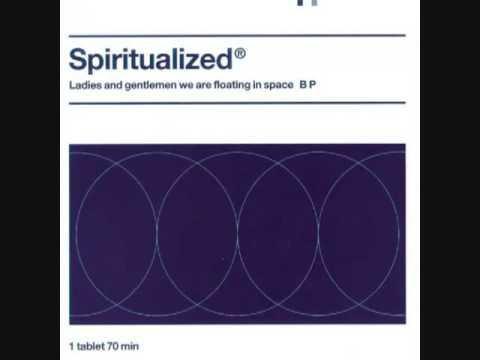 Youtube: Spiritualized-Ladies And Gentlemen We Are Floating In Space