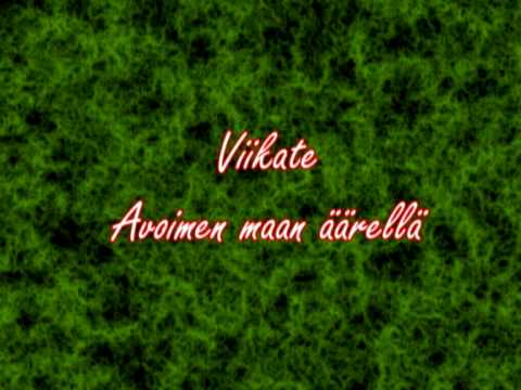 Youtube: Viikate - Avoimen maan äärellä