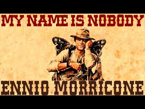 Youtube: Ennio Morricone ● Mein Name ist Nobody - Il Mio nome è Nessuno - ItaloWestern (High Quality Audio)