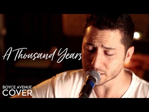 Youtube: A Thousand Years - Christina Perri (Boyce Avenue acoustic cover) on Spotify & Apple