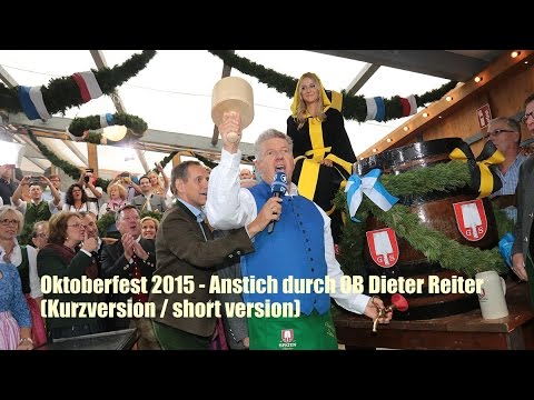 Youtube: Oktoberfest 2015 - O'Zapft is! Anstich durch OB Dieter Reiter (Kurzversion) Wiesn Auftakt 2015