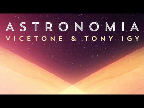 Youtube: Vicetone & Tony Igy - Astronomia