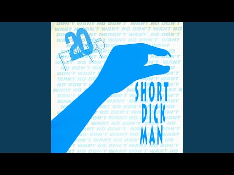Youtube: Short Dick Man (Club Mix)
