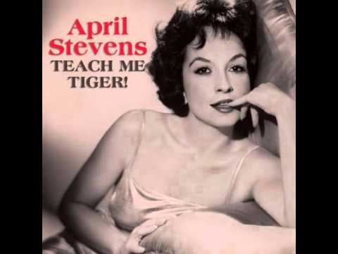 Youtube: April Stevens - Teach Me Tiger