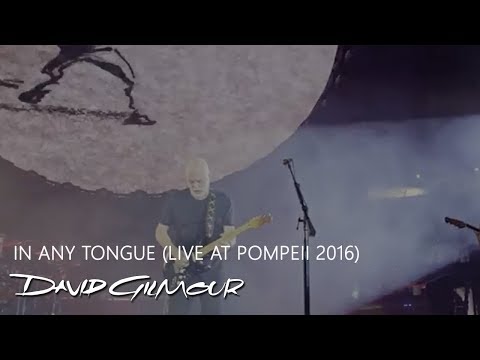 Youtube: David Gilmour - In Any Tongue (Live At Pompeii)