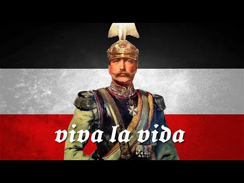 Youtube: German Empire - Viva La Vida