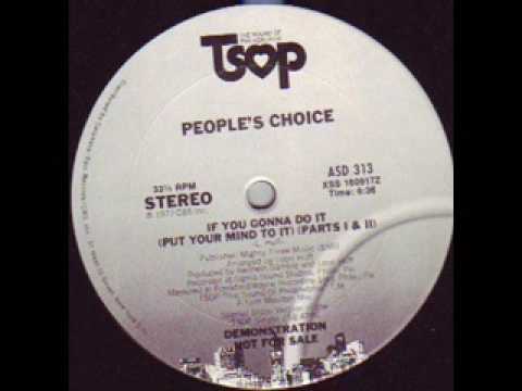 Youtube: [Disco Down] People's Choice - If You Gonna Do It (Put Your Mind To It) Extended 12 Inch
