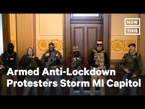 Youtube: Armed Anti-Lockdown Protesters Storm Michigan Capitol amid COVID-19 | NowThis