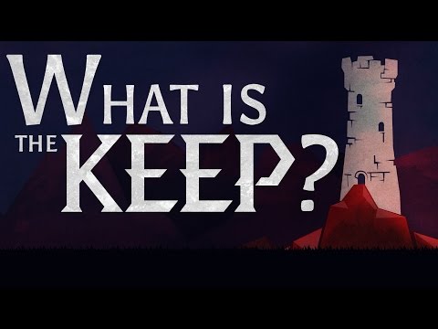 Youtube: What is the Keep?