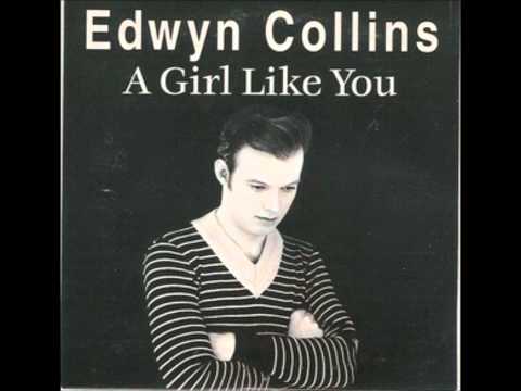 Youtube: Edwyn Collins - A Girl Like You