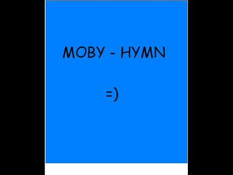 Youtube: Moby - Hymn (piano original)
