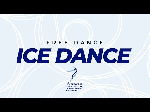 Youtube: Ice Dance Free Dance | ISU European Figure Skating Championships 2022 | Tallinn | #EuroFigure