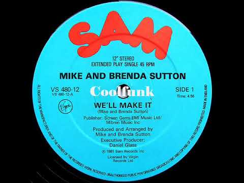 Youtube: Mike & Brenda Sutton - We'll Make It (12 inch 1981)