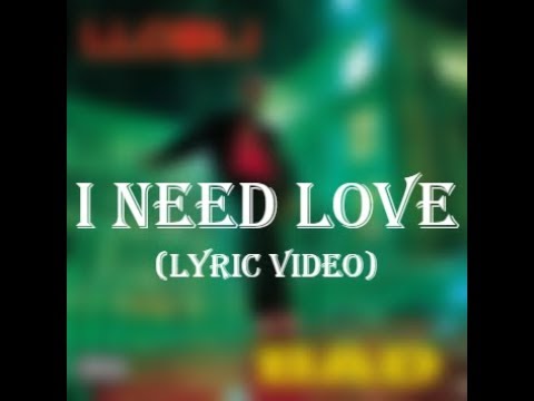 Youtube: LL Cool J - I Need Love (Lyrics)