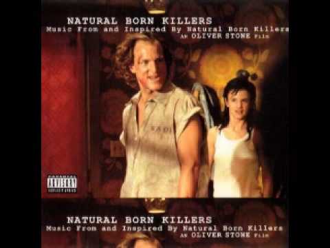 Youtube: Natural Born Killers Soundtrack (Waiting for the Miracle)