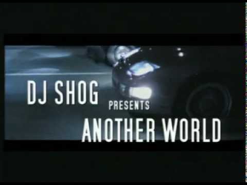 Youtube: DJ SHOG - Another World (Video)