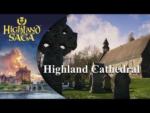 Youtube: Highland Cathedral | Highland Saga | [Official Video]
