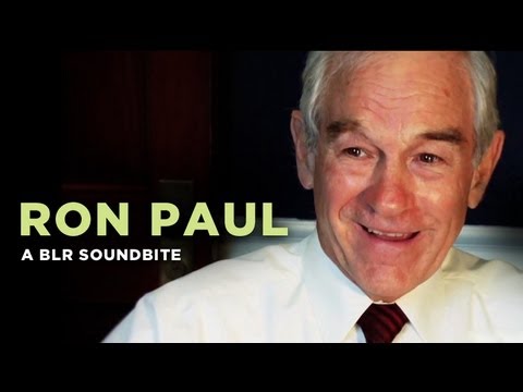 Youtube: "Ron Paul" — A BLR Soundbite