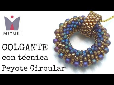 Youtube: Colgante de Miyuki con Técnica Peyote Circular