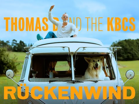 Youtube: Thomas D and the KBCS – Rückenwind (Offizielles Musikvideo)