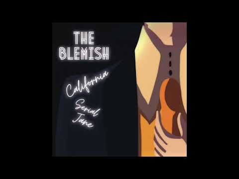 Youtube: THE BLEMISH - California