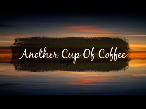 Youtube: Mike & The Mechanics - Another Cup Of Coffee (Lyrics)