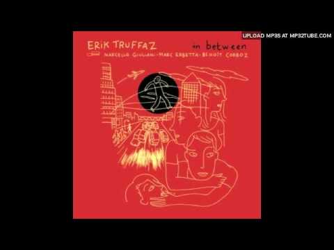 Youtube: Erik Truffaz - Les Gens Du Voyage
