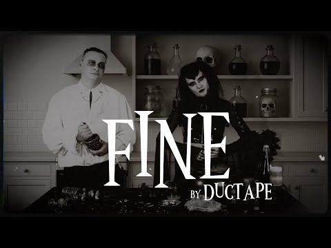 Youtube: Ductape - Fine (Official Video)