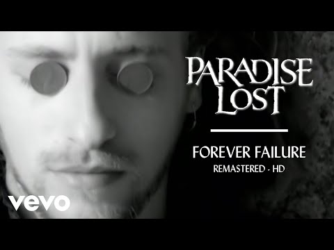 Youtube: Paradise Lost - Forever Failure (Official HD Music Video)