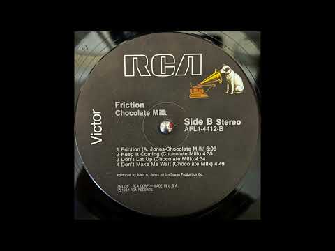 Youtube: Chocolate Milk - Friction