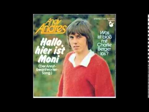 Youtube: Andy Andres - Hallo, hier ist Moni (Der Anrufbeantworter Song)  1979