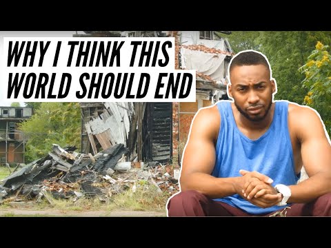Youtube: Why I Think This World Should End (2023)