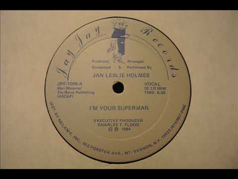 Youtube: Jan Leslie Holmes - I'm Your Superman [1984] HQ Audio