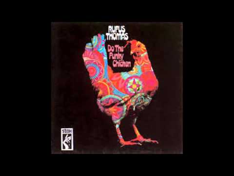 Youtube: Rufus Thomas   Do the funky chicken   1970