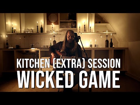 Youtube: Chris Kläfford - Wicked Game, Kitchen Session Episode 16