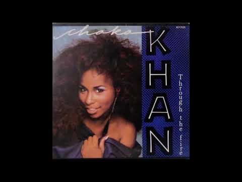 Youtube: Chaka Khan - Through The Fire (1984 LP Version) HQ