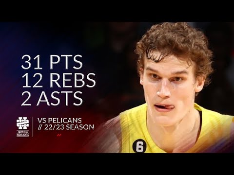 Youtube: Lauri Markkanen 31 pts 12 rebs 2 asts vs Pelicans 22/23 season