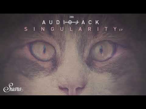Youtube: Audiojack - Singularity (Original Mix) [Suara]