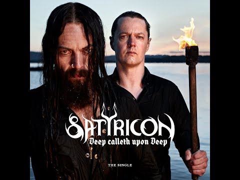 Youtube: Satyricon - Deep calleth upon Deep - Lyric video