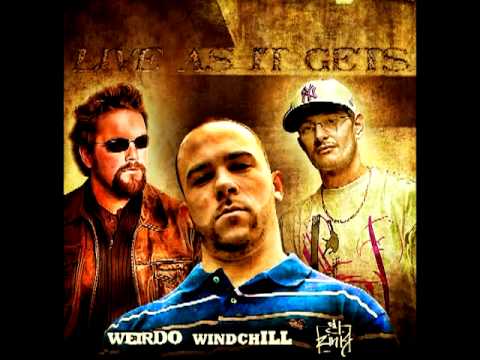 Youtube: Windchill - Live As It Gets (produced by Weirdo, cuts by DJ El-Zink)