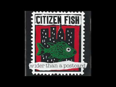 Youtube: Citizen Fish - Central Nervous System