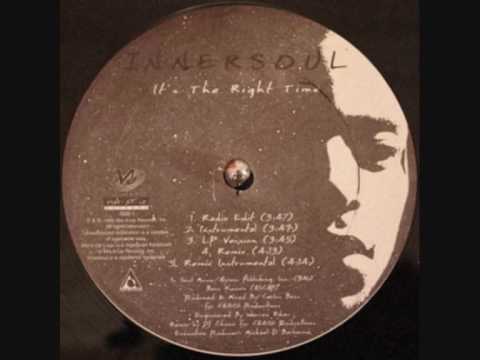 Youtube: Innersoul - Its The Right Time